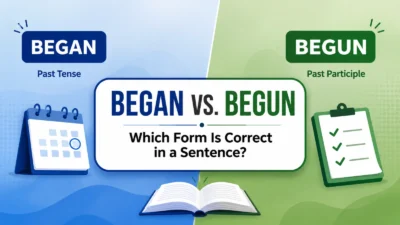 began vs begun